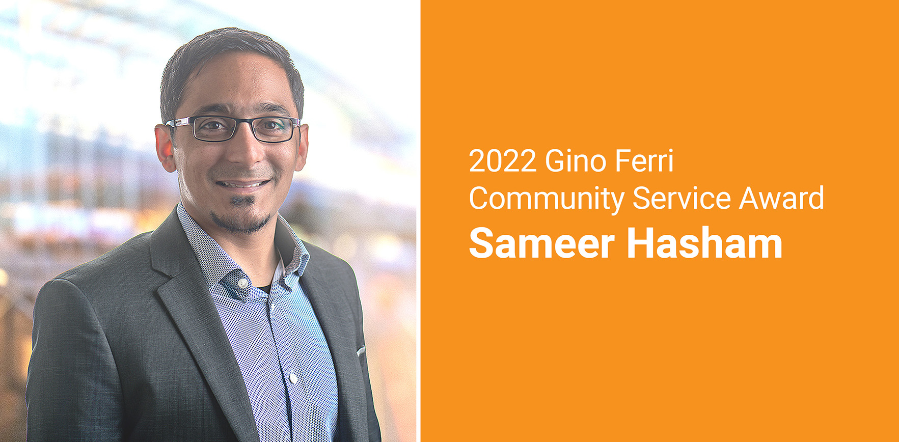 Gino Ferri Community Service Award Presented to Sameer Hasham